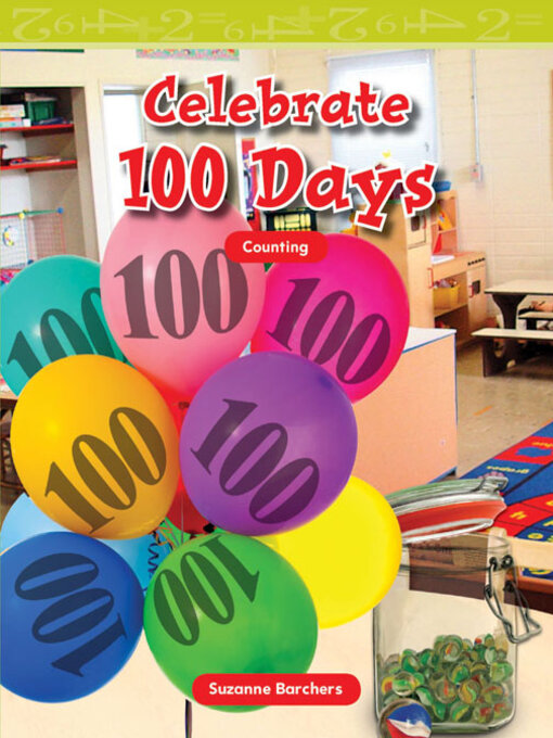 Title details for Celebrate 100 Days by Suzanne Barchers - Available